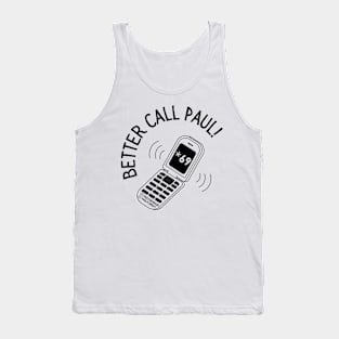 Better Call Paul! 2021 Tank Top